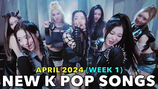 NEW K POP SONGS (APRIL 2024 - WEEK 1) [4K]