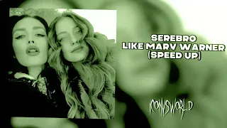 SEREBRO - Like Mary Warner (speed up)