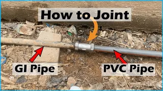 Joint Between GI Pipe and PVC Pipe | Joint Between two Different Pipe
