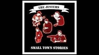 The Jesters - Small Town Stories(Full Album - Released 2002)