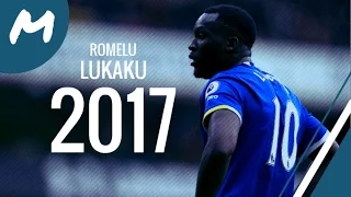 Romelu Lukaku - Next Level - Amazing Goals, Skills, Passes - 2017 HD