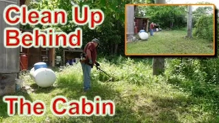 Weed Eater Clean Up Behind the Cabin at the Homestead