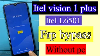 Itel Vision 1 Plus Frp Bypass New Method 2022 | Itel L6501 Google Account unlock without pc