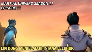 Wu Dong Qian Kun Season 11 Episode 11 || Martial Universe Versi Cerita Novel