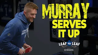 Murray Serves It Up | Leaf to Leaf with Matt Murray and Ilya Samsonov