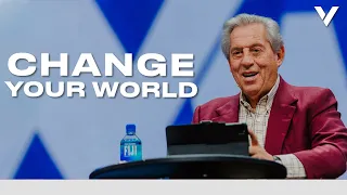 CHANGE YOUR WORLD | JOHN MAXWELL