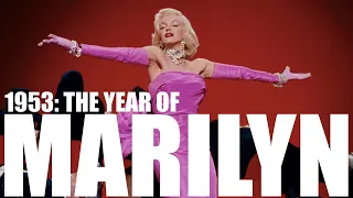 1953: The Year of Marilyn Monroe (How the Actress Became a Screen Goddess)