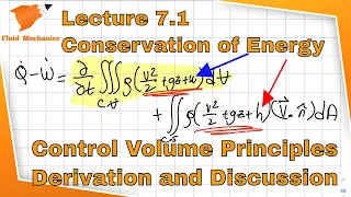 Fluid Mechanics 7.1 - Conservation of Energy - Derivation and Discussion