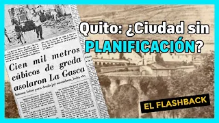 Aluviones en la HISTORIA QUITEÑA: ¿Cuáles son sus causas? | El Flashback | BNrables