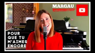 Pour que tu m'aimes encore (CÉLINE DION) // Cover MARGAU