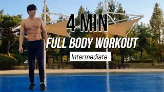 4 MIN FULL BODY WORKOUT (Fat Burning & NO GYM) Intermediate | 4분 전신 운동 (체지방 감소 & 중급자 버전)