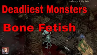 Diablo II Resurrected - Deadliest Monsters (The Bone Fetish)