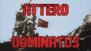 Attero Dominatus with REAL COLOR FOOTAGE