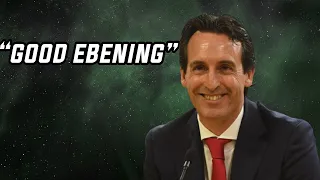 Unai Emery Good Ebening Compilation