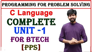 c language complete unit 1 | pps | programming for problem solving | c language for btech