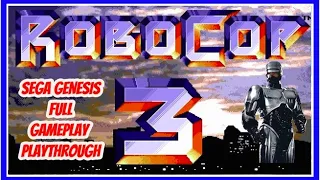 RoboCop 3 - Full Gameplay Playthrough - SEGA Genesis