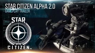 Star Citizen Alpha 2.0 Gameplay Trailer