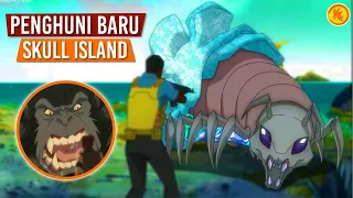 12 MONSTER BARU PENGHUNI SKULL ISLAND | Series SKULL ISLAND 2023 | Monsterverse