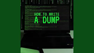 How to Write a Dump
