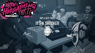 Payday 2: Hoxton's Housewarming Party - Day 4 "It's a Shocker"