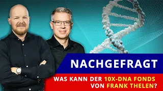 Nachgefragt: Was kann der 10X-DNA Fonds von Frank Thelen?
