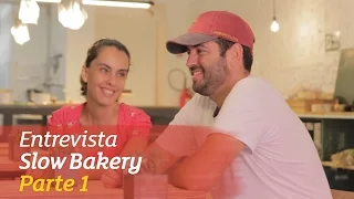 Bela Gil entrevista Rafael e Ludmila (The Slow Bakery) - Parte 1