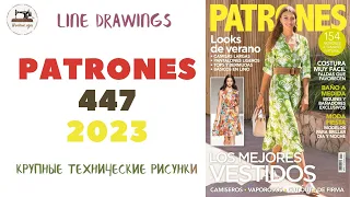 Журнал Patrones 447/2023 (Технические рисунки крупно). Мода из Испании. Размер/Size 38-58