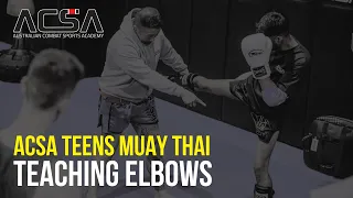 ACSA Teens Muay Thai - Teaching elbows