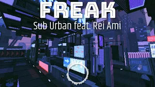 Sub Urban - Freak ft. REI AMI (Slowed To Perfection + Reverb + Bass Boosted)