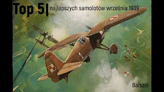 Top 5 | najlepszych samolotów września 1939