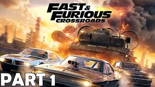 Fast & Furious Crossroads (No Commentary) Gameplay Walkthrough Part 1 (PS4 Pro)