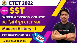 #6 CTET SST Super Revision Course Modern History-1 by Alok sir