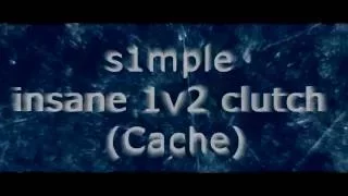 S1mple ТАЩИТ 1v2 clutch (Cache)  Liquid vs Fnatic