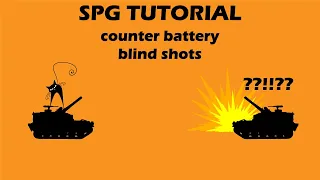 World of Tanks SPG / artillery tutorial - Counter battery and blind shots