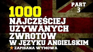 Najczęściej używane zwroty w angielskim część 3