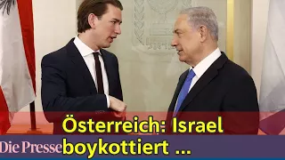 Österreich: Israel boykottiert Zusammenarbeit mit FPÖ-Ministern