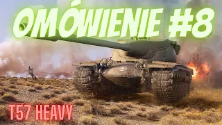 Omówienie Wszystkich X #8 - T57 Heavy - World of Tanks Blitz