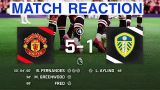 MATCH REACTION || Man United 5 - 1 Leeds United: Pogba and Bruno Masterclass.