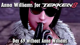 Day 69 without Anna Williams in Tekken 8