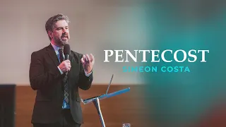 Pentecost - Simeon Costa [11:15 service]