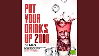Put Your Drinks Up 2010 Remix (Instrumental)