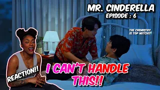 MR CINDERELLA | CHÀNG LỌ LEM I EPISODE : 6 | REACTION