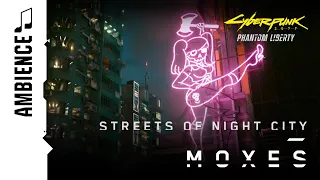 Streets of Night City | Moxes | Cyberpunk 2077