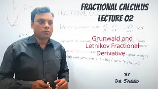 Fractional Calculus 02 Grunwald Letnikov Dr Saeed