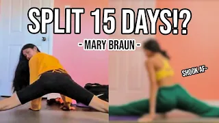 DID I JUST SPLIT IN 15 DAYS!? *total beginner* (MARY BRAUN)