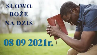 Słowo Boże na dziś 08.09.2021r.