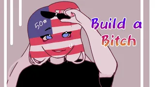 Build a b!tch || meme [ countryhumans]