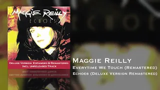 Maggie Reilly - Everytime We Touch (Remastered) (Echoes Deluxe Version Remastered)