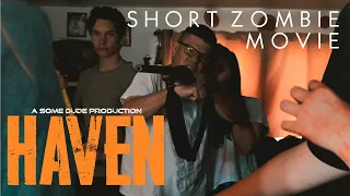 Haven - Zombie Apocalypse Movie (2021)