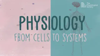 Physiology: From Cells to Systems